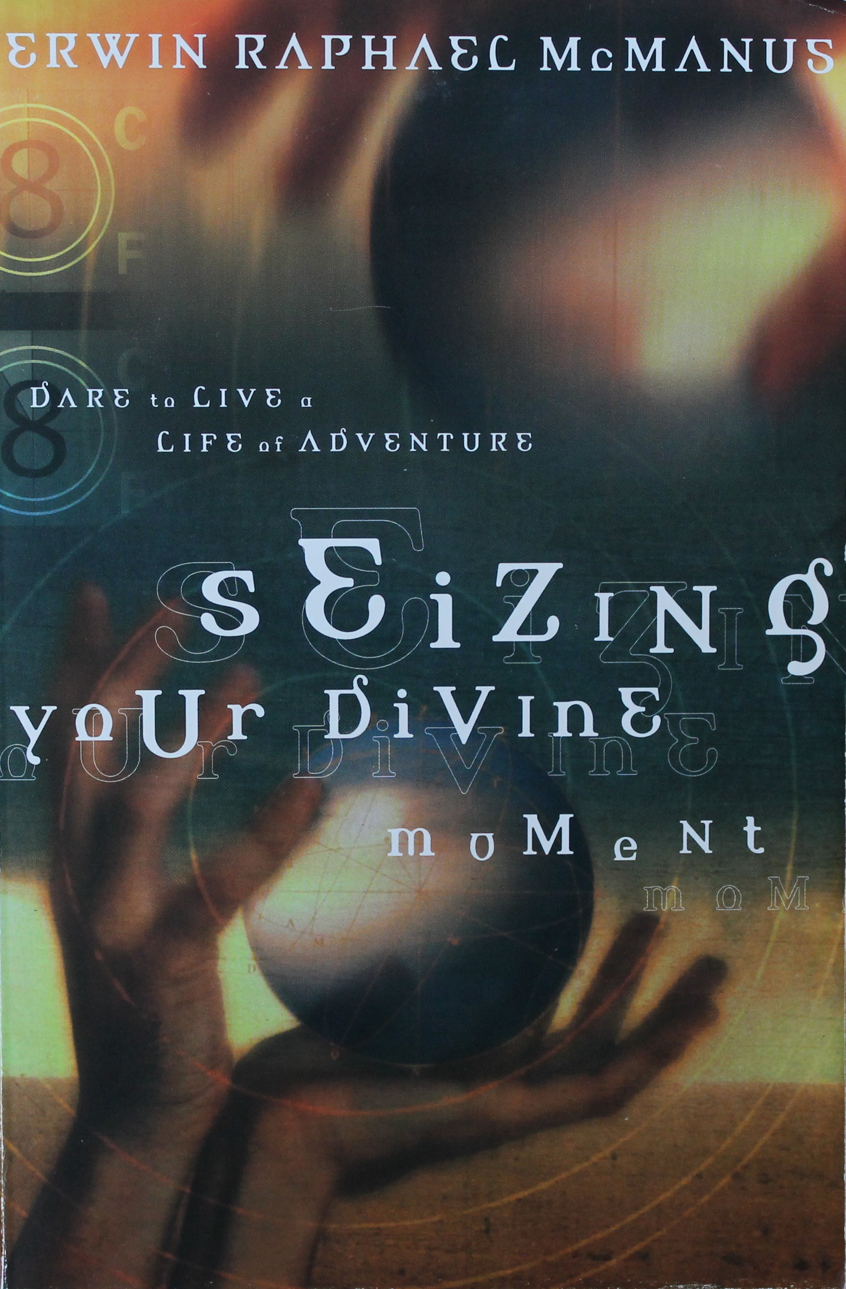 Siezing your Devine Moment